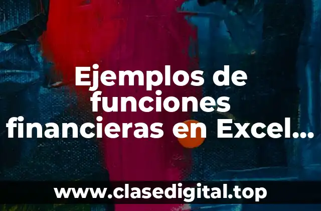 Ejemplos de funciones financieras en Excel 2010