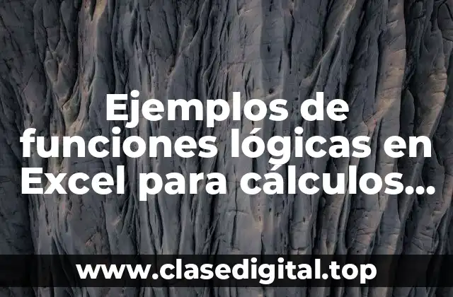 Ejemplos de funciones lógicas en Excel para cálculos de ingeniería