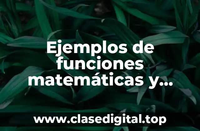 Ejemplos de funciones matemáticas y trigonómicas en Excel