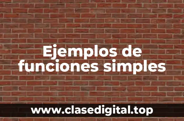 Ejemplos de funciones simples