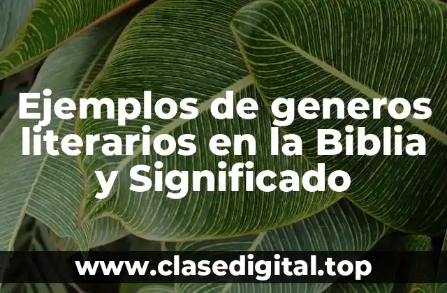 Ejemplos de géneros literarios en la Biblia