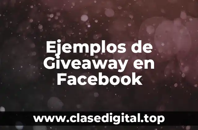Ejemplos de Giveaway en Facebook