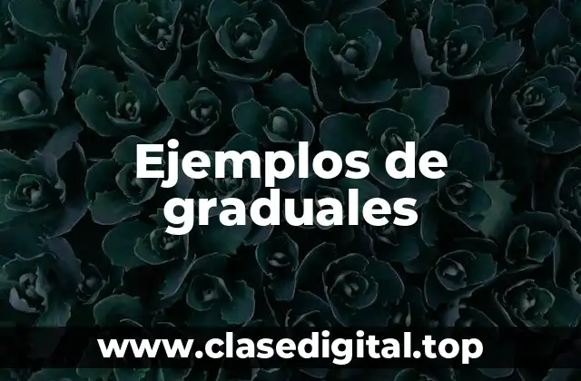 Ejemplos de graduales
