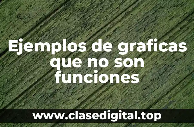Ejemplos de graficas que no son funciones