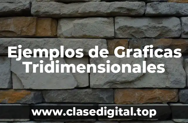 Ejemplos de Graficas Tridimensionales