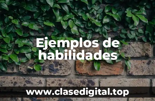 Ejemplos de habilidades