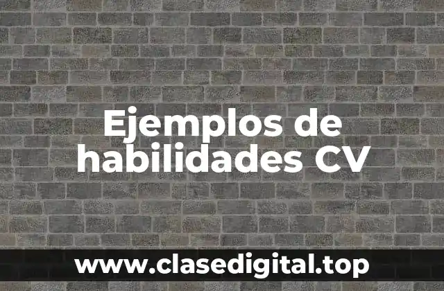 Ejemplos de habilidades CV