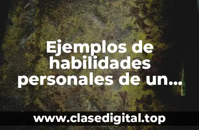 Ejemplos de habilidades personales de un niño