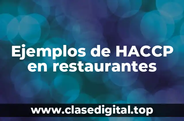 Ejemplos de HACCP en restaurantes