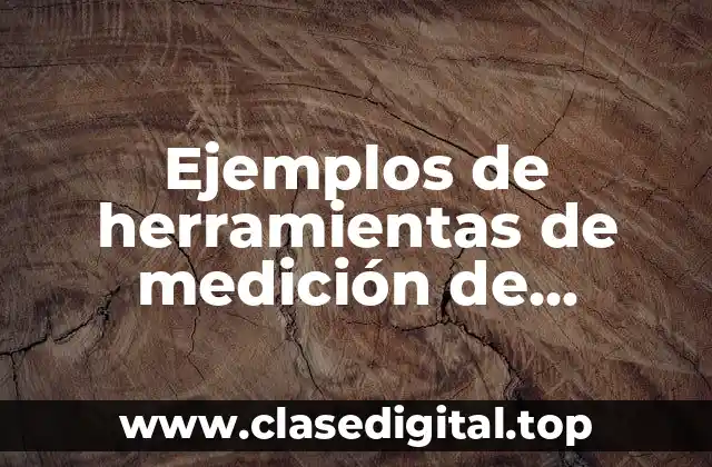 Ejemplos de herramientas de medición de mecánica automotriz con