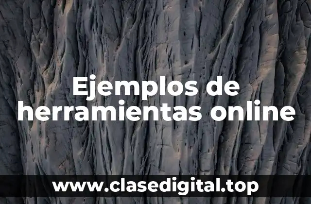 Ejemplos de herramientas online