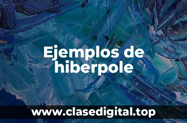 Ejemplos de hiberpole