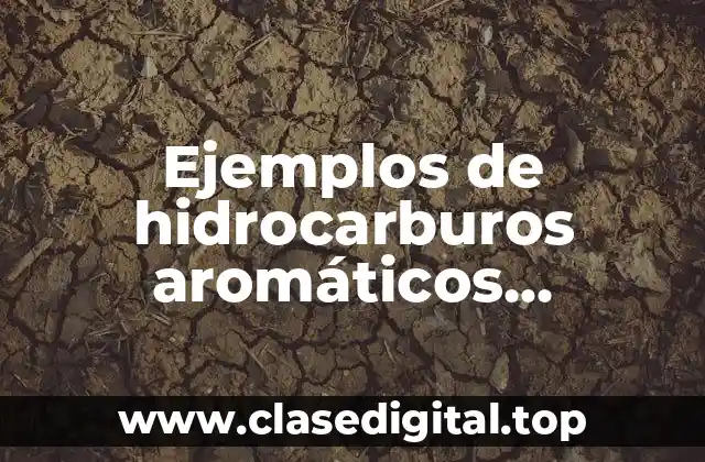 Ejemplos de hidrocarburos aromáticos monosustituidos