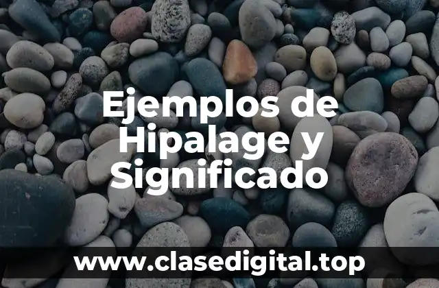 Ejemplos de Hipalage