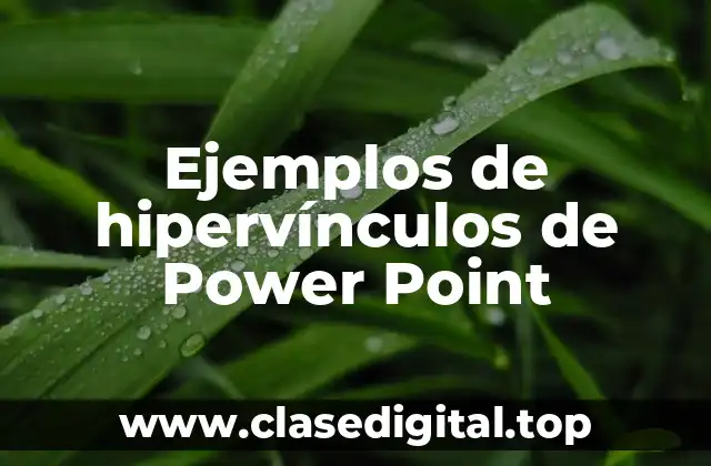 Ejemplos de hipervínculos de Power Point