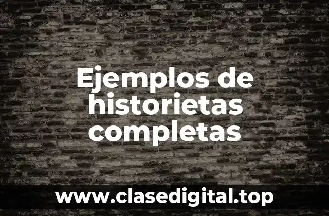 Ejemplos de historietas completas