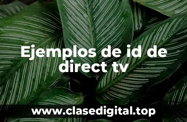 Ejemplos de id de direct tv