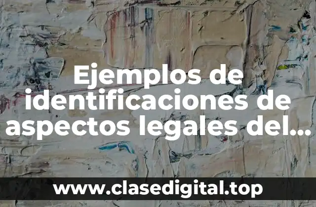 Ejemplos de identificaciones de aspectos legales del comercio occidental