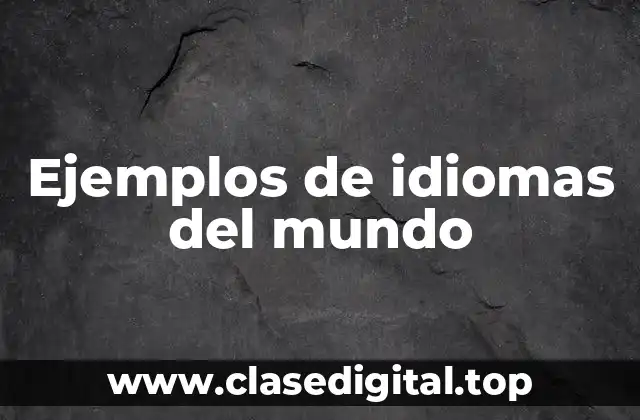 Ejemplos de idiomas del mundo