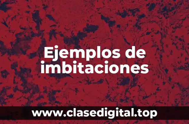 Ejemplos de imbitaciones