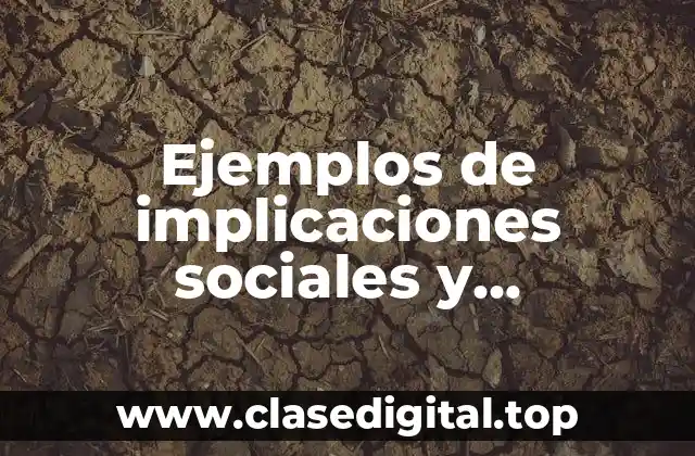 Ejemplos de implicaciones sociales y económicas de un all inclusive