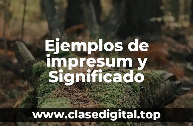 Ejemplos de impresum y Significado