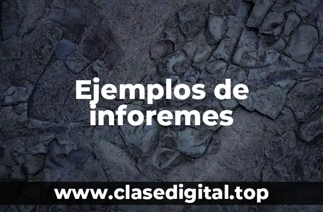 Ejemplos de inforemes