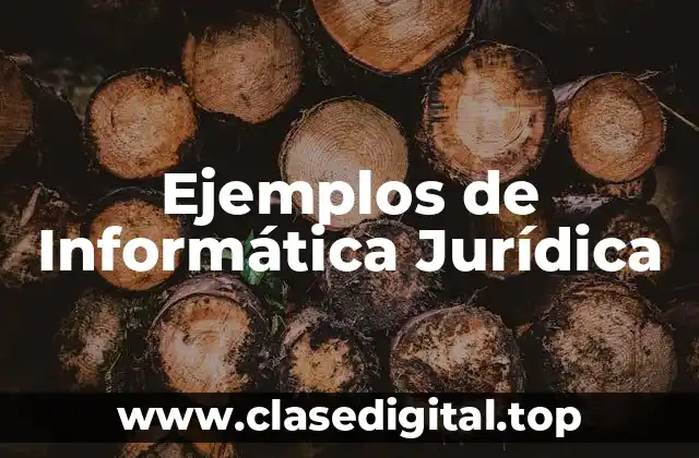 Ejemplos de Informática Jurídica