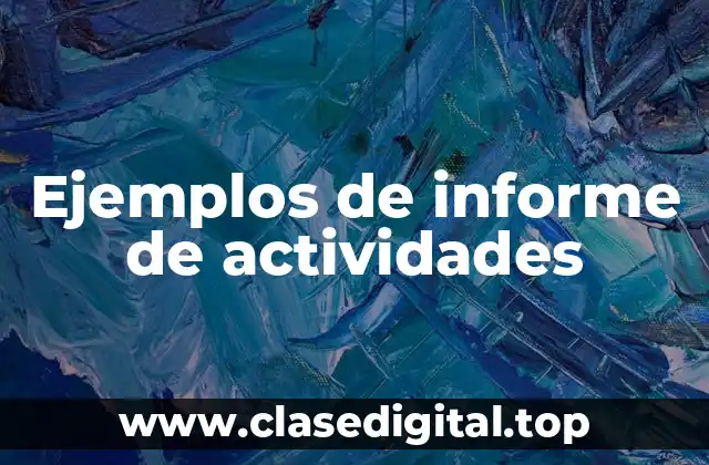 Ejemplos de informe de actividades