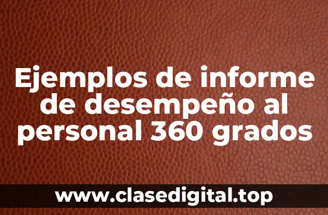 Ejemplos de informe de desempeño al personal 360 grados