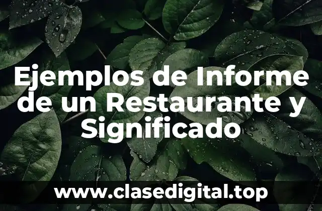 Ejemplos de Informe de un Restaurante y Significado