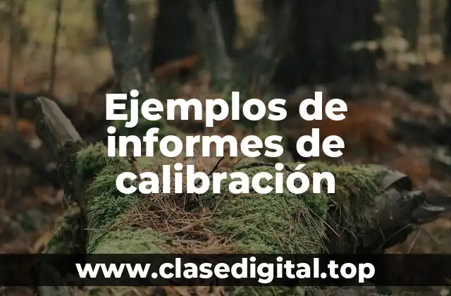 Ejemplos de informes de calibración