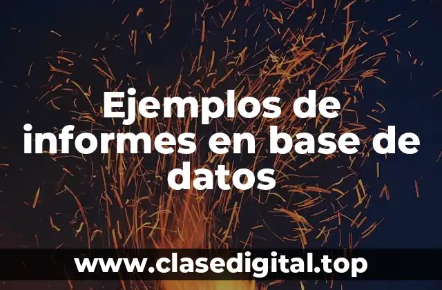 Ejemplos de informes en base de datos
