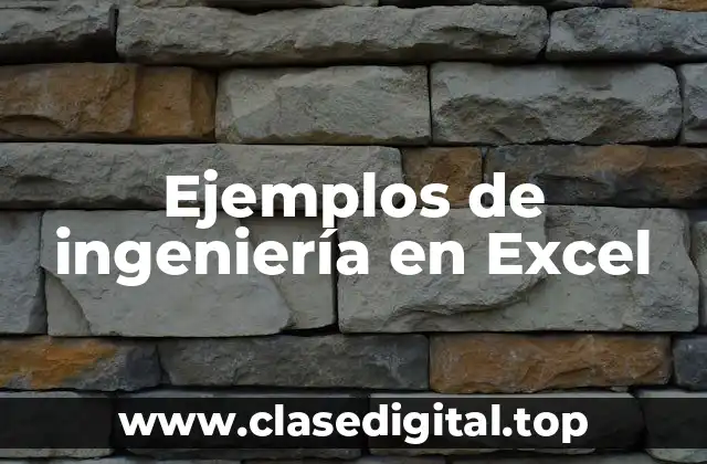 Ejemplos de ingeniería en Excel