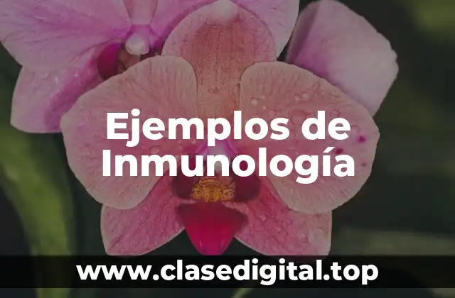 Ejemplos de Inmunología