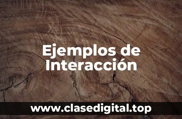 Ejemplos de Interacción