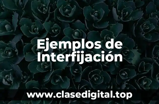 Ejemplos de Interfijación