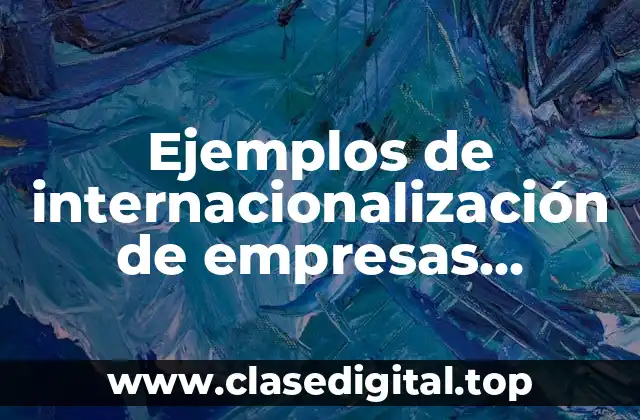 Ejemplos de internacionalización de empresas peruanas