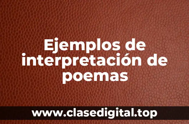 Ejemplos de interpretación de poemas