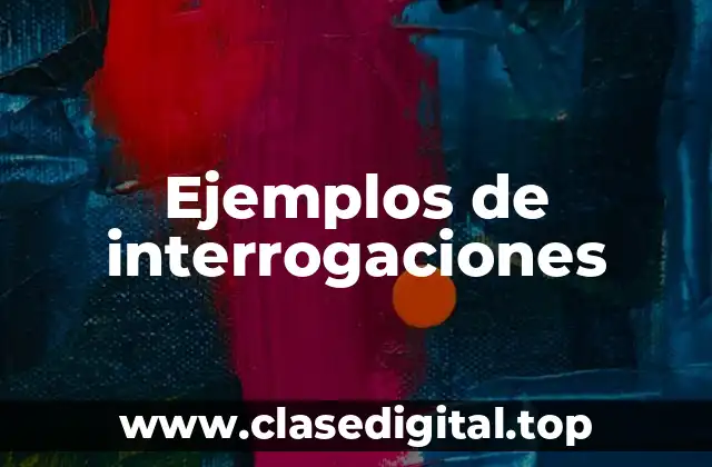 Ejemplos de interrogaciones