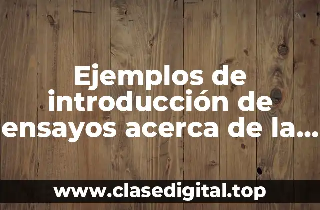 Ejemplos de introducción de ensayos acerca de la pedagogía universal