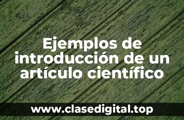 Ejemplos de introducción de un artículo científico