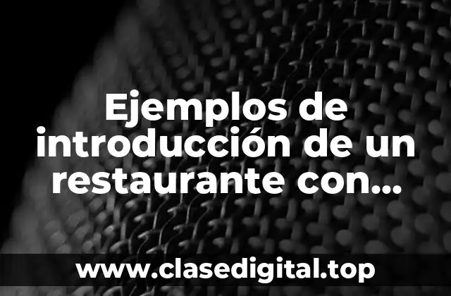 Ejemplos de introducción de un restaurante con especialidad en carnes