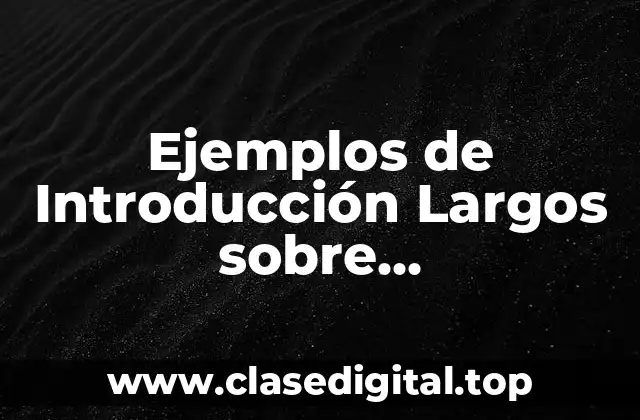 Ejemplos de Introducción Largos sobre Contaminación