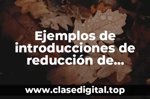 Ejemplos de introducciones de reducción de plástico en botellas