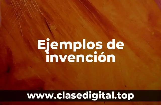 Ejemplos de invención