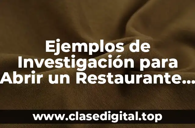 Ejemplos de Investigación para Abrir un Restaurante de Comida Rápida y Significado