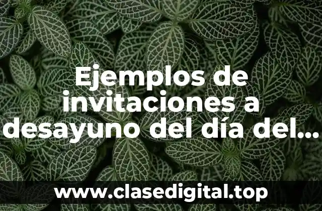 Ejemplos de invitaciones a desayuno del día del contador