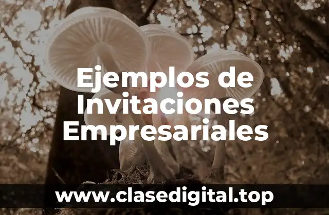 Ejemplos de invitaciones empresariales