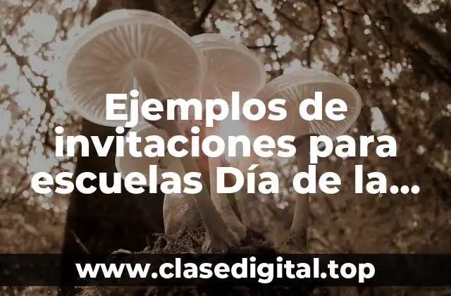 Ejemplos de invitaciones para escuelas Día de la Revolución Mexicana